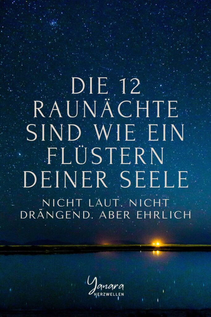 Leise, ehrlich und ohne Forderung. Die Raunächte öffnen einen Raum für innere Zwischentöne, die im Alltag oft überhört werden. Wer bereit ist zuzuhören, entdeckt darin wertvolle Hinweise für den eigenen Weg.