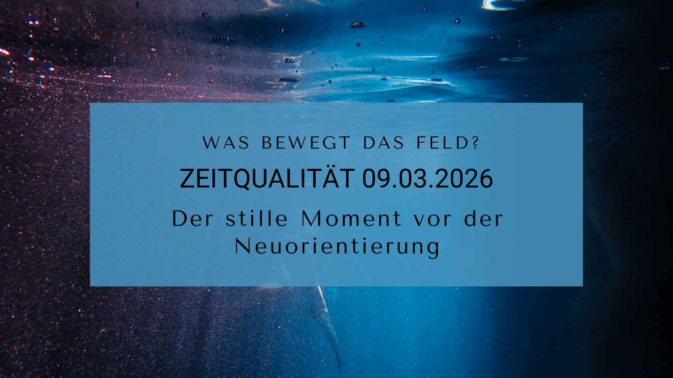 Aktuelle Zeitqualität verstehen: Warum sich gerade vieles verdichtet, alte Emotionen wieder auftauchen und eine neue innere Ausrichtung entsteht. Ein Artikel über emotionale Integration, Souveränität und Veränderungen im kollektiven Bewusstseinsfeld.